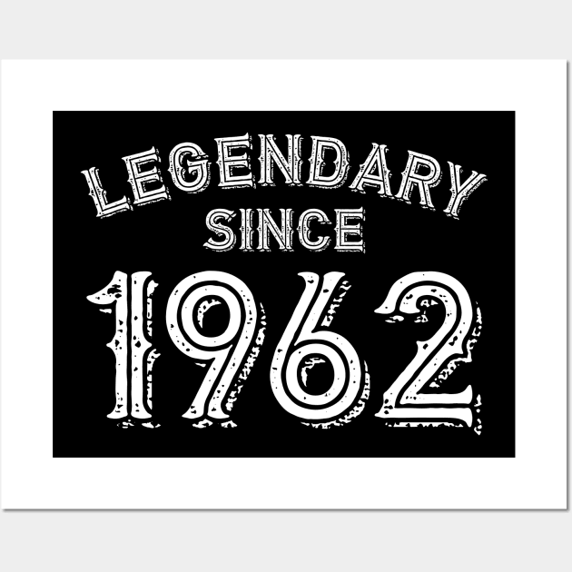 Legendary Since 1962 Wall Art by colorsplash